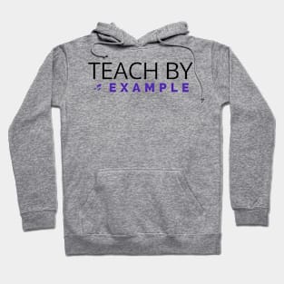 Teach by example Hoodie